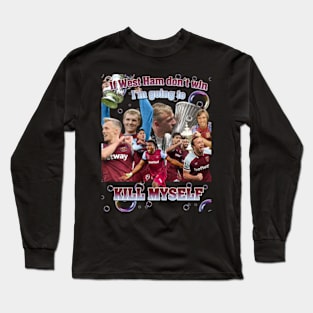 If west ham dont win Long Sleeve T-Shirt